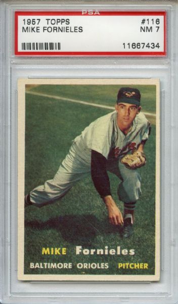 1957 Topps 116 Mike Fornieles PSA NM 7