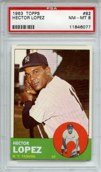 1963 Topps 92 Hector Lopez PSA NM-MT 8