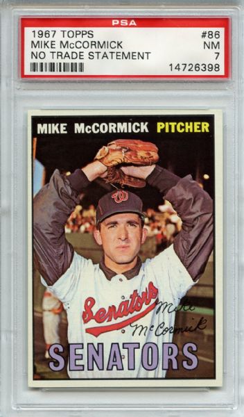 1967 Topps 86 Mike McCormick No Trade Statement PSA NM 7