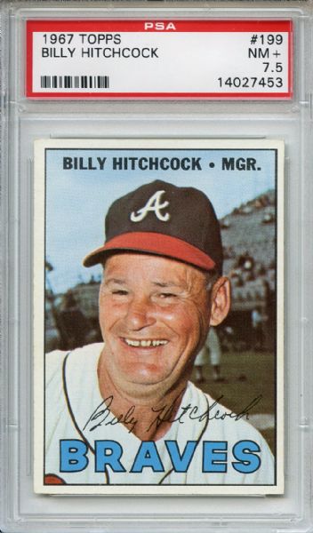1967 Topps 199 Billy Hitchcock PSA NM+ 7.5