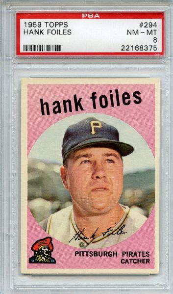 1959 Topps 294 Hank Foiles PSA NM-MT 8