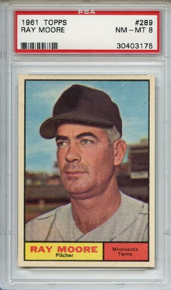 1961 Topps 289 Ray Moore PSA NM-MT 8