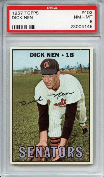 1967 Topps 403 Dick Nen PSA NM-MT 8
