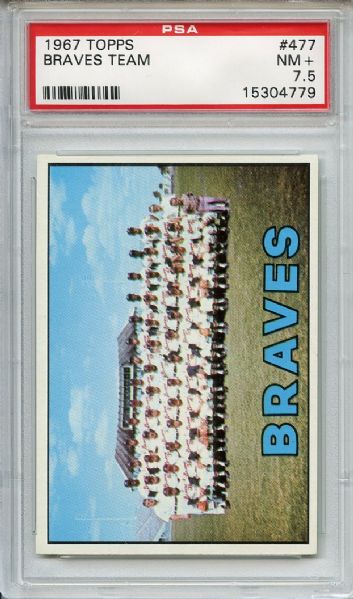 1967 Topps 477 Atlanta Braves Team PSA NM+ 7.5