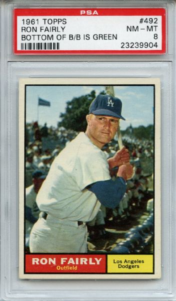 1961 Topps 492 Ron Fairly Bottom of Baseball is Green PSA NM-MT 8
