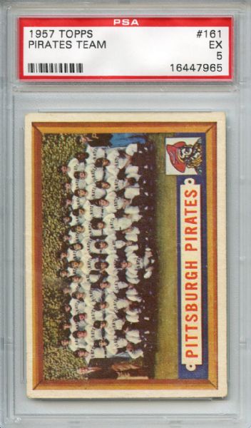 1957 Topps 161 Pittsburgh Pirates Team PSA EX 5