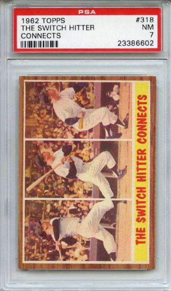 1962 Topps 318 The Switch Hitter Mickey Mantle Connects PSA NM 7