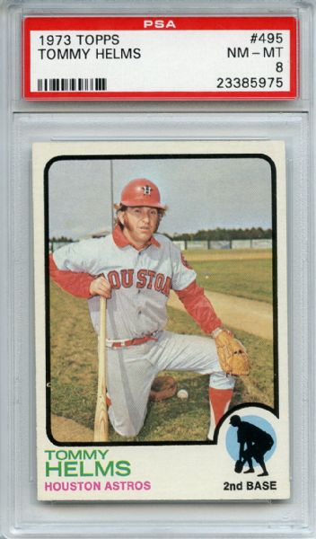 1973 Topps 495 Tommy Helms PSA NM-MT 8