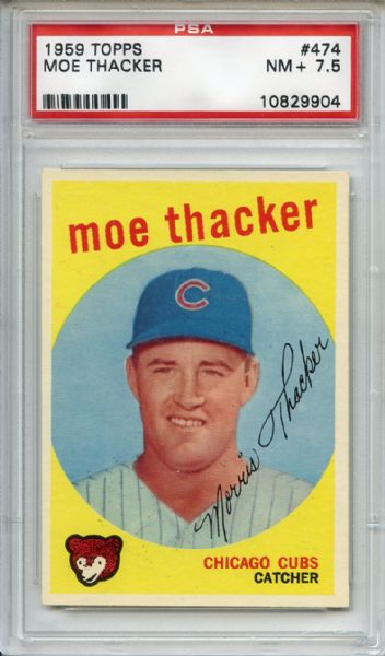 1959 Topps 474 Moe Thacker PSA NM+ 7.5