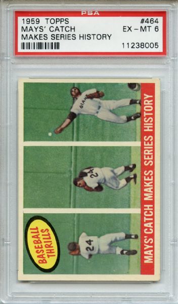 1959 Topps 464 Willie Mays Catch Makes Series History PSA EX-MT 6
