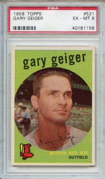 1959 Topps 521 Gary Geiger PSA EX-MT 6