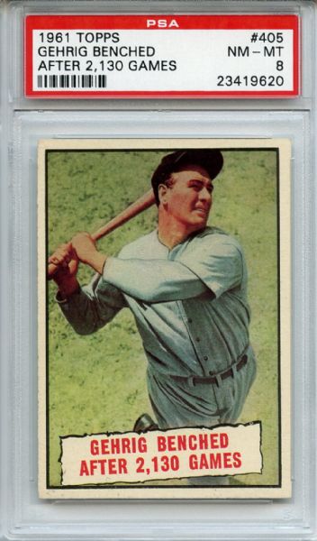 1961 Topps 405 Loug Gehrig Benched After 2130 Games PSA NM-MT 8