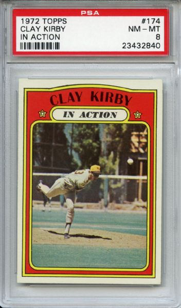 1972 Topps 174 Clay Kirby In Action PSA NM-MT 8