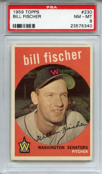 1959 Topps 230 Bill Fischer PSA NM-MT 8