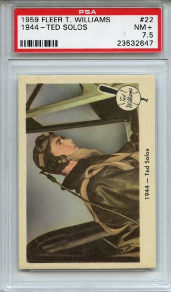 1959 Fleer Ted Williams 22 1944 Ted Solos PSA NM+ 7.5