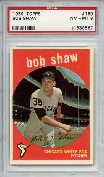 1959 Topps 159 Bob Shaw PSA NM-MT 8
