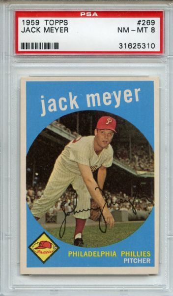 1959 Topps 269 Jack Meyer White Back PSA NM-MT 8