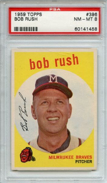 1959 Topps 396 Bob Rush PSA NM-MT 8