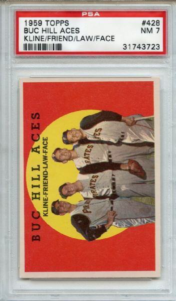 1959 Topps 428 Buc Hill Aces PSA NM 7