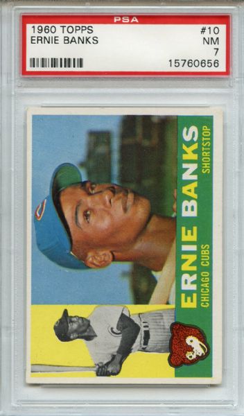1960 Topps 10 Ernie Banks PSA NM 7