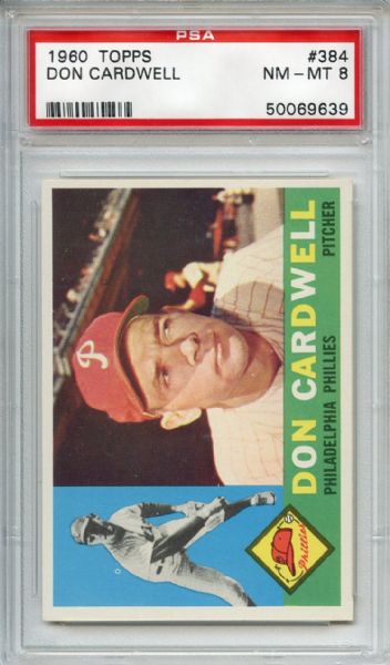 1960 Topps 384 Don Cardwell PSA NM-MT 8