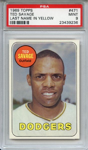 1969 Topps 471 Ted Savage PSA MINT 9