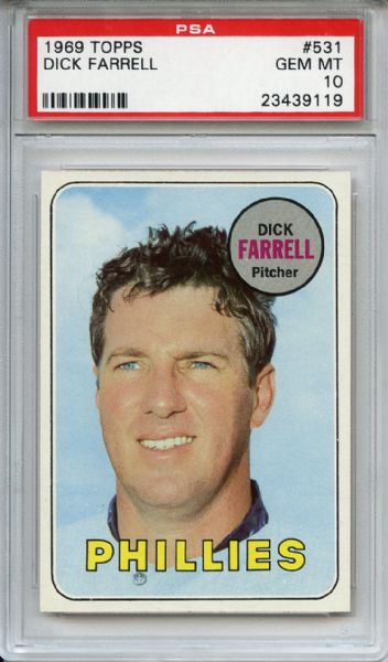 1969 Topps 531 Dick Farrell PSA GEM MT 10