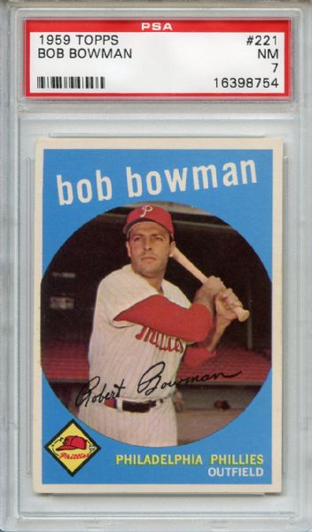 1959 Topps 221 Bob Bowman White Back PSA NM 7
