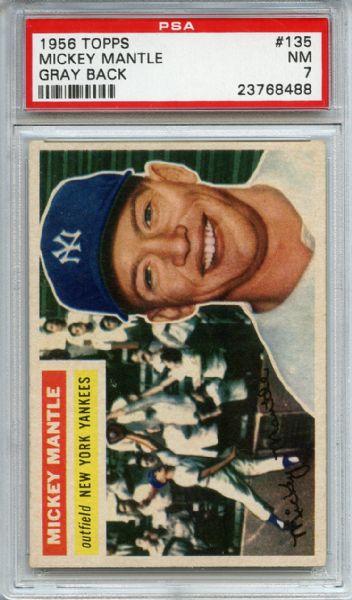 1956 Topps 135 Mickey Mantle Gray Back PSA NM 7