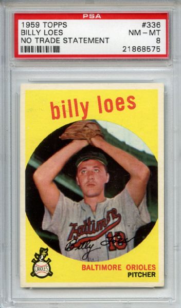 1959 Topps 336 Billy Loes W/Trade (Mislabeled) PSA NM-MT 8