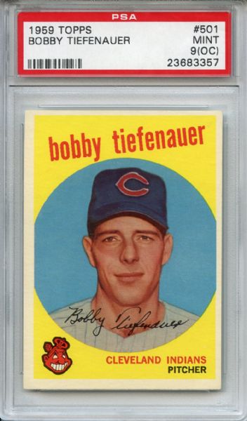 1959 Topps 501 Bobby Tiefenauer PSA MINT 9 (OC)