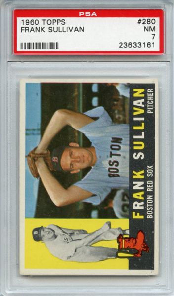 1960 Topps 280 Frank Sullivan PSA NM 7