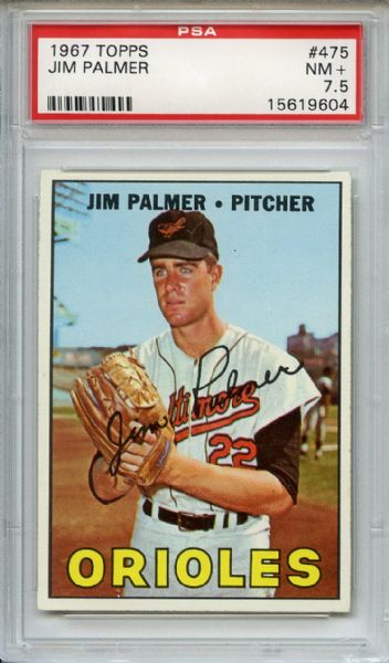 1967 Topps 475 Jim Palmer PSA NM+ 7.5