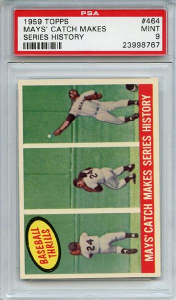 1959 Topps 464 Willie Mays Catch Makes Series History PSA MINT 9