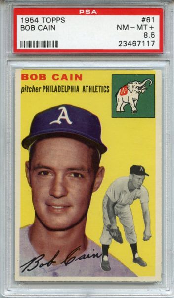 1954 Topps 61 Bob Cain PSA NM-MT+ 8.5