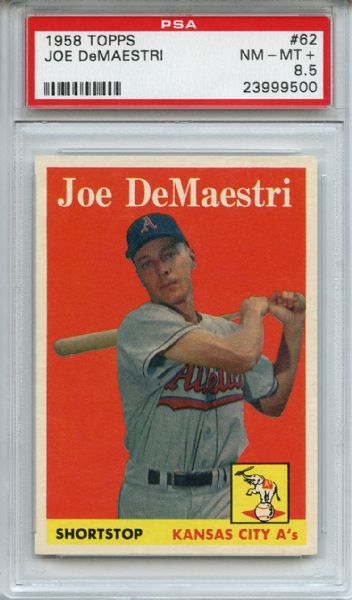 1958 Topps 62 Joe DeMaestri PSA NM-MT+ 8.5