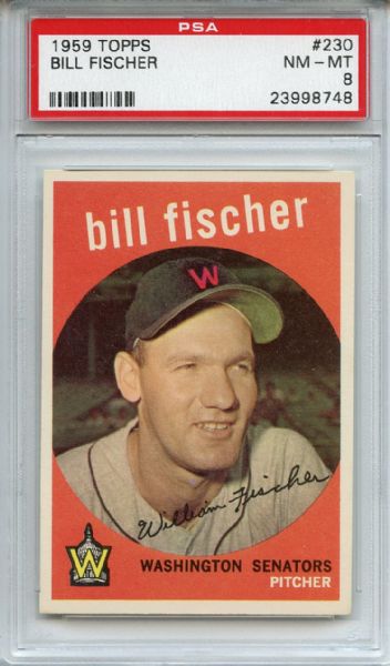 1959 Topps 230 Bill Fischer White Back PSA NM-MT 8