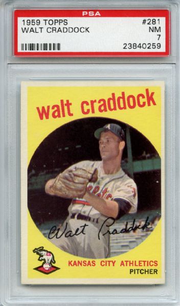 1959 Topps 281 Walt Craddock Gray Back PSA NM 7