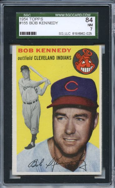 1954 Topps 155 Bob Kennedy SGC NM 84 / 7