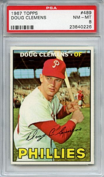 1967 Topps 489 Doug Clemens PSA NM-MT 8