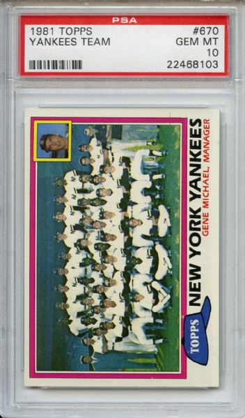1981 Topps 670 New York Yankees Team PSA GEM MT 10