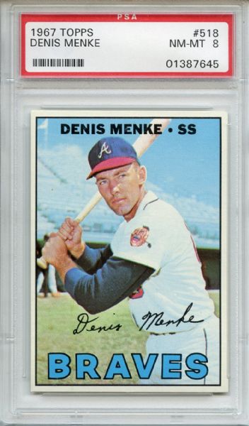 1967 Topps 518 Denis Menke PSA NM-MT 8