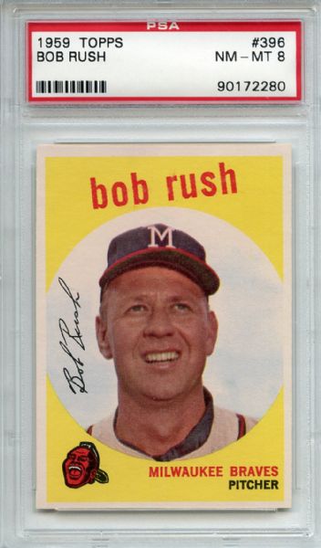 1959 Topps 396 Bob Rush PSA NM-MT 8