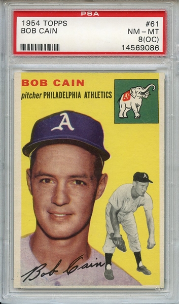 1954 Topps 61 Bob Cain PSA NM-MT 8 (OC)