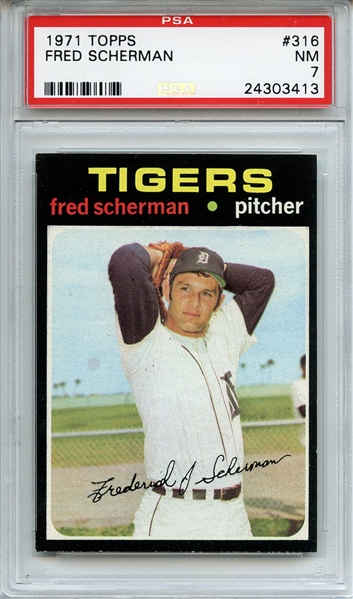 1971 Topps 316 Fred Scherman PSA NM 7
