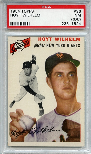 1954 Topps 36 Hoyt Wilhelm PSA NM 7 (OC)