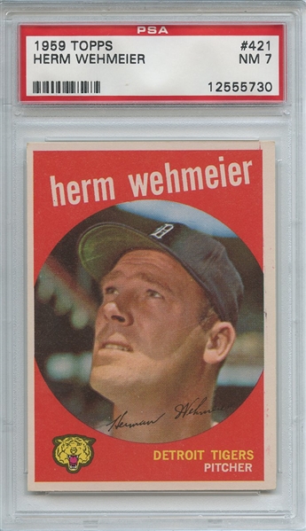 1959 Topps 421 Herm Wehmeier PSA NM 7