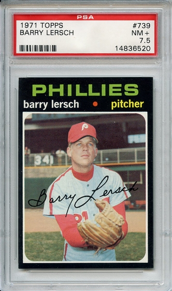 1971 Topps 739 Barry Lersch PSA NM+ 7.5