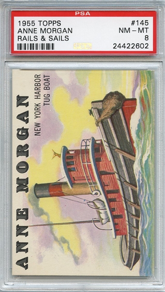 1955 Topps Rails & Sails 145 Anne Morgan PSA NM-MT 8