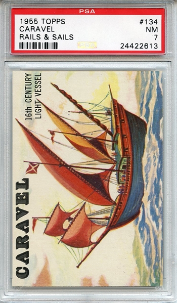 1955 Topps Rails & Sails 134 Caravel PSA NM 7